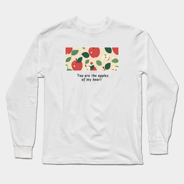 You are the apples of my heart Long Sleeve T-Shirt by Fithr